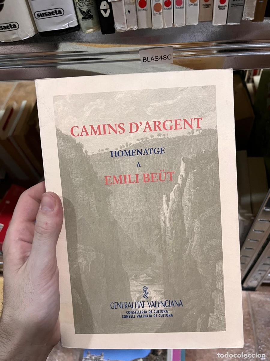 Libros de segunda mano: BLAS48C CAMINS D'ARGENT, HOMENATGE A EMILI BE&Uuml;T