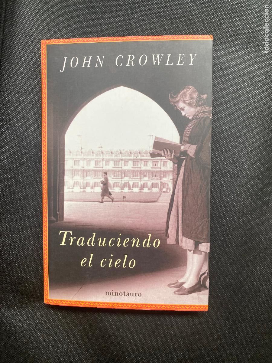 Libros de segunda mano: TRADUCIENDO EL CIELO. JOHN CROWLEY - Foto 1