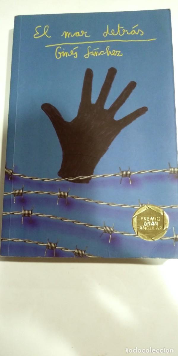 Libros de segunda mano: El mar detr&aacute;s Gin&eacute;s S&aacute;nchez - Foto 1