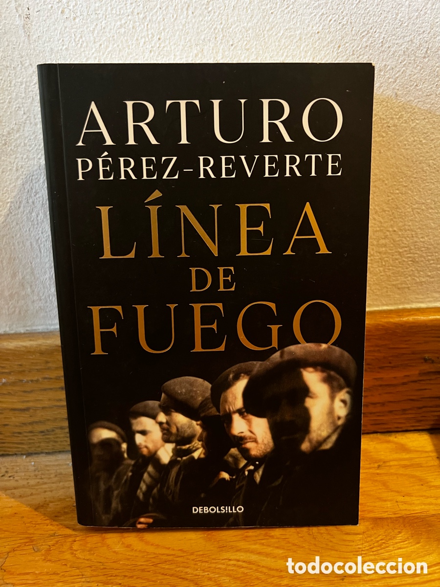 Libros de segunda mano: Arturo P&eacute;rez-reverte L&iacute;nea de fuego