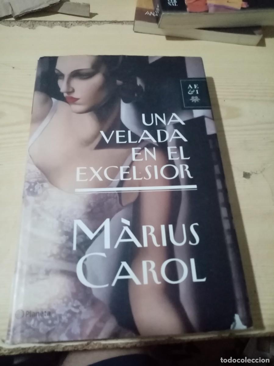 Libros de segunda mano: UNA VELADA EN EL EXCELSIOR. MARIUS CAROL. C24B5 - Foto 1
