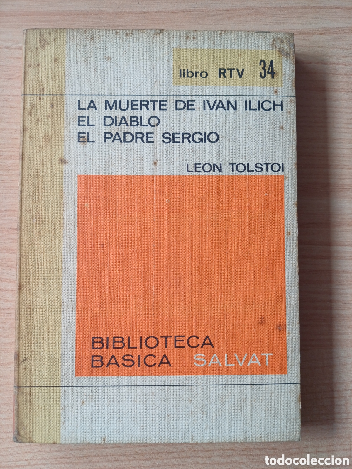 Libros de segunda mano: LA MUERTE DE IVAN ILICH EL DIABLO EL PADRE SERGIO LEON TOLSTOI SALVAT 1969