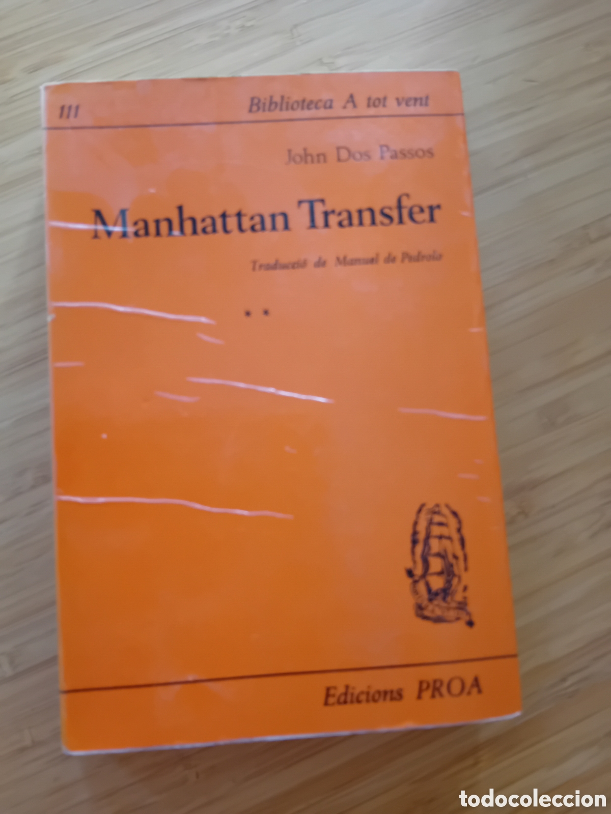 Libros de segunda mano: (catal&aacute;n) Manhattan Transfer - John Dos Passos (Proa 1965) - Foto 1