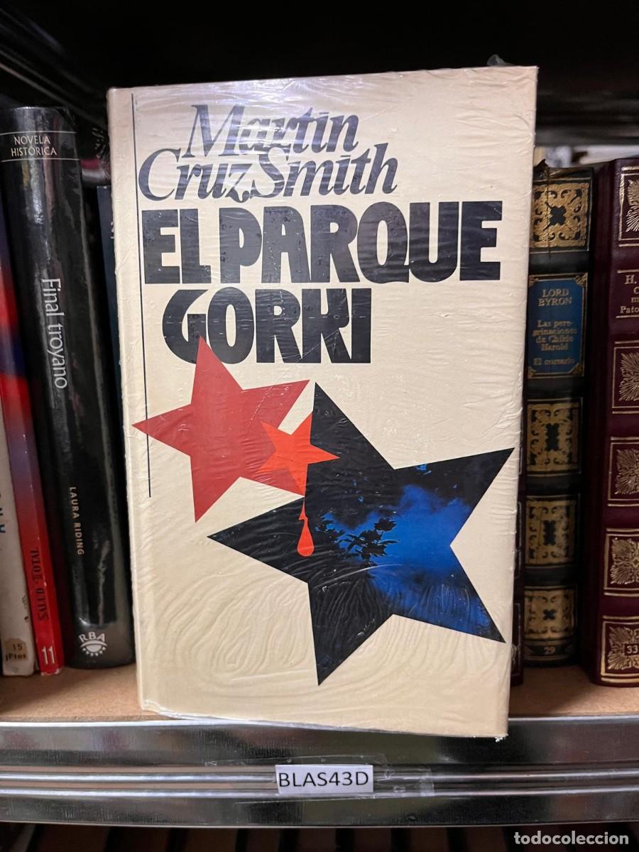 Libros de segunda mano: BLAS43D EL PARQUE GORKI, MARTIN CRUZ SMITH