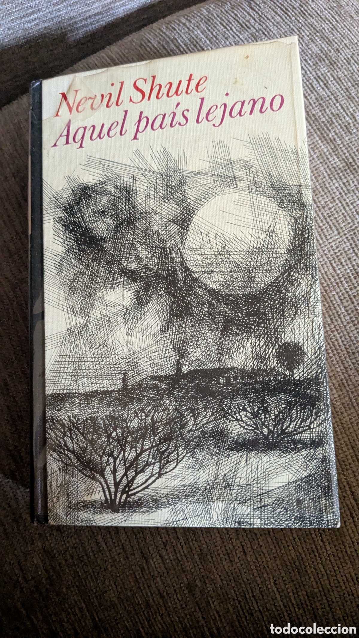 Libros de segunda mano: AQUEL PAIS LEJANO - NEVIL SHUTE - CIRCULO DE LECTORES