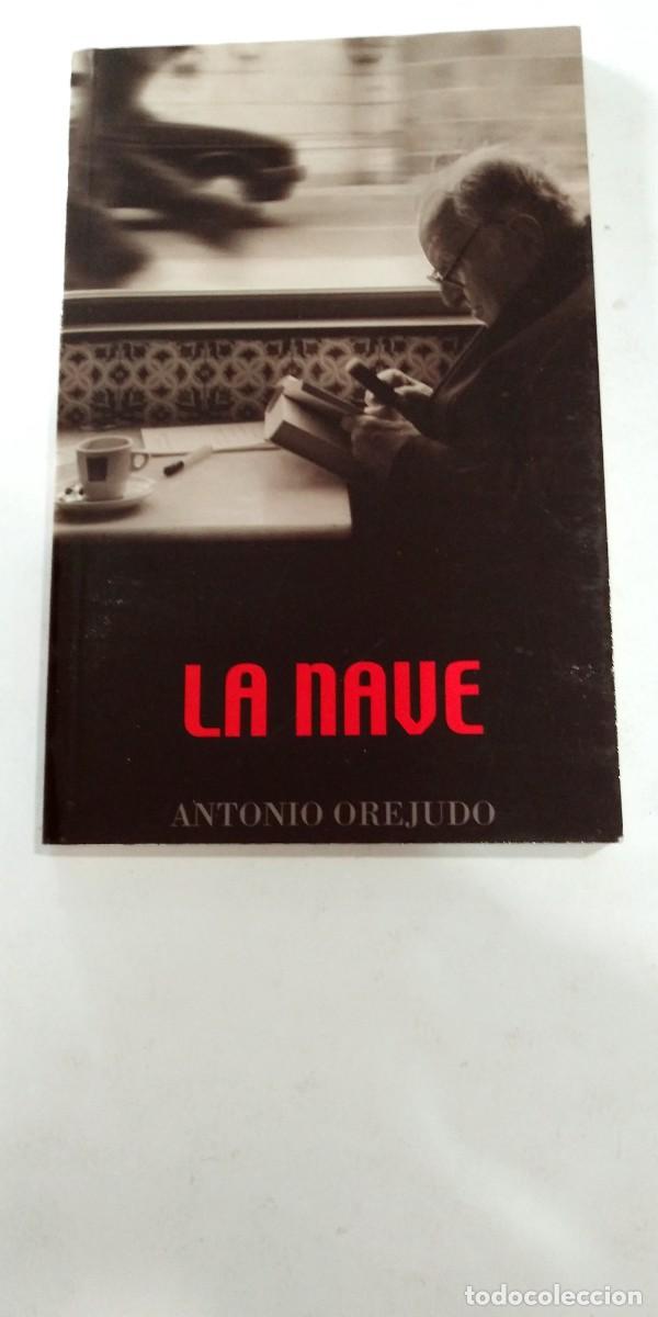 Libros de segunda mano: La nave Antonio Orejudo - Foto 1