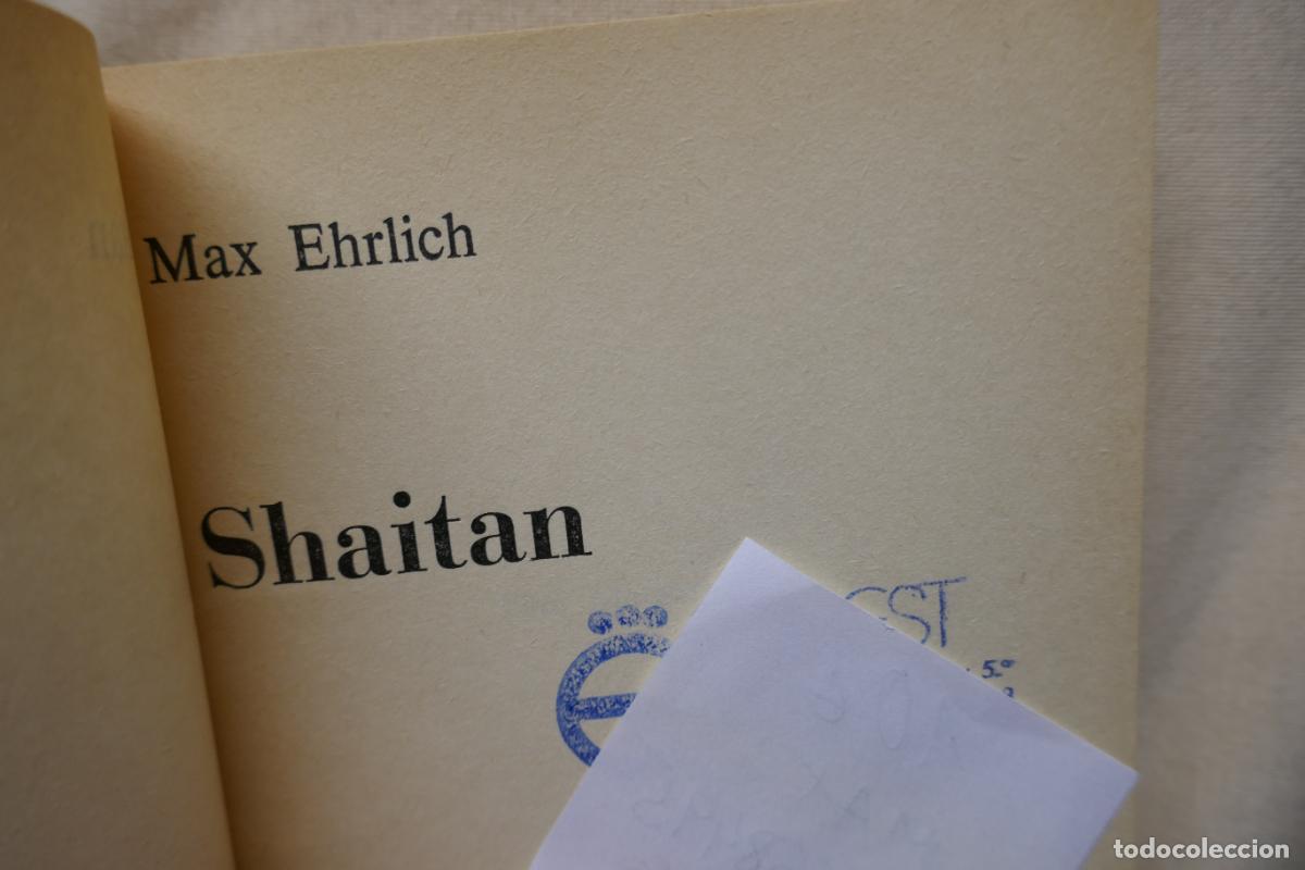 Libros de segunda mano: SHAITAN - MAX EHRLICH - GRIJALBO - Foto 5