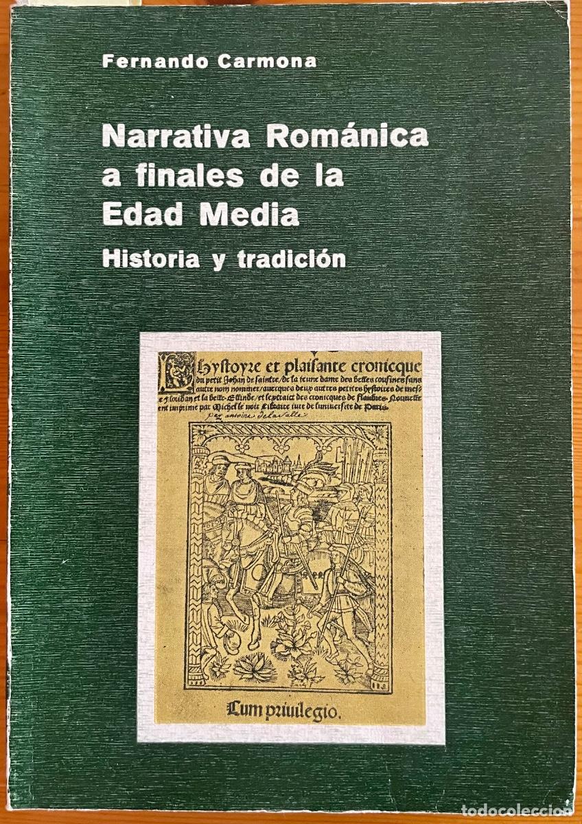 Libros de segunda mano: MURCIA- NARRATIVA ROMANICA FINALES EDAD MEDIA- FERNANDO CARMONA- 1982