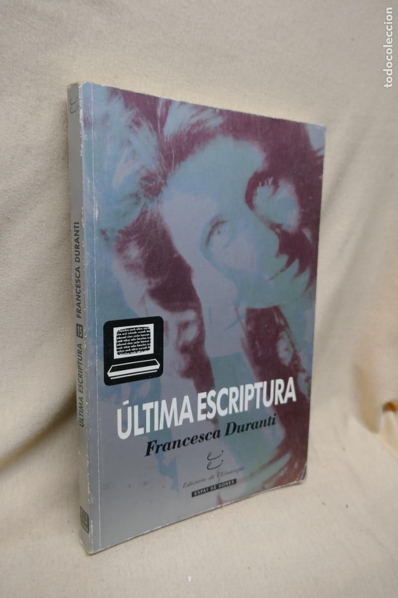 Libros de segunda mano: &Uacute;ltima escriptura - Duranti, Francesca - Foto 2