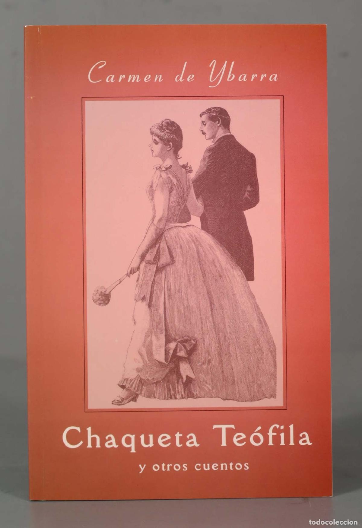 Livres d'occasion: Chaqueta Te&oacute;fila y otros cuentos. Ybarra. Carmen de