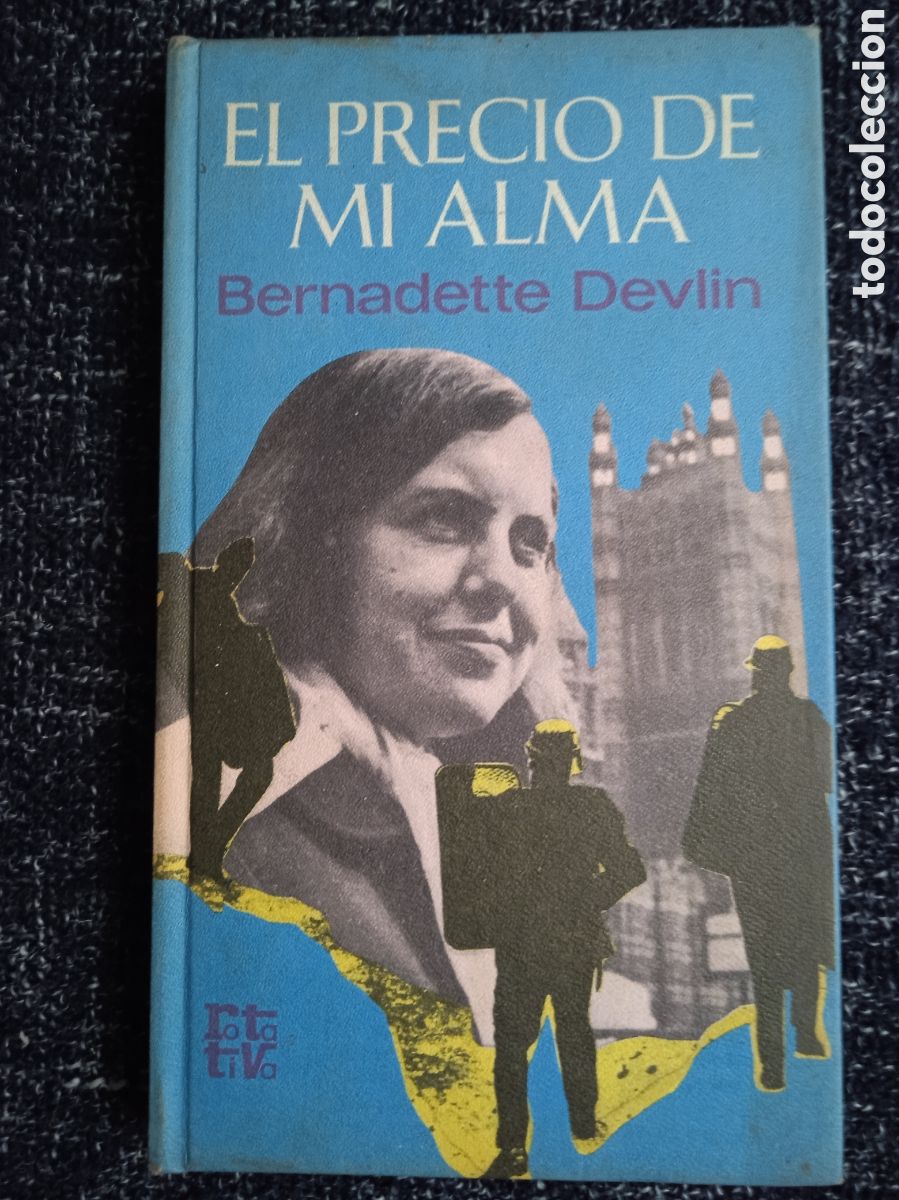 Libros de segunda mano: EL PRECIO DE MI ALMA / BERNADETTE DEVLIN - Foto 1