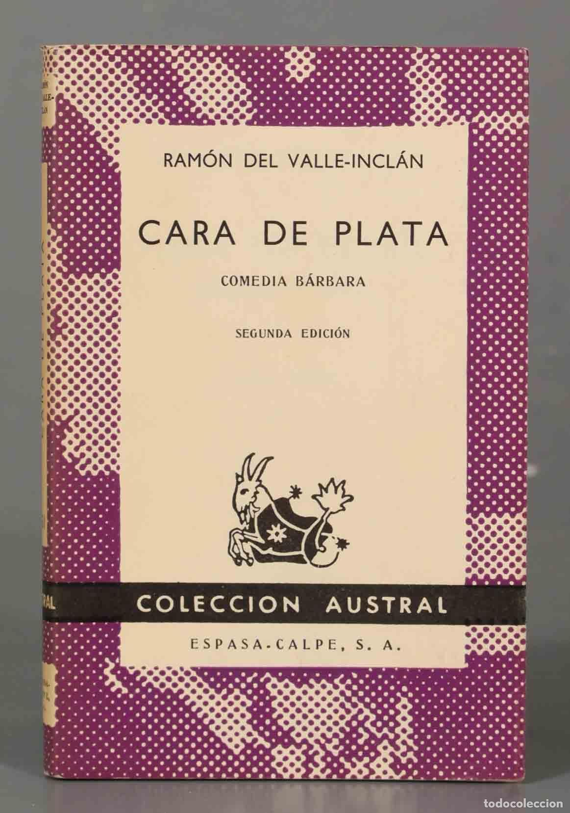 Libros de segunda mano: RAM&Oacute;N DEL VALLE-INCL&Aacute;N CARA DE PLATA COMEDIA B&Aacute;RBARA AUSTRAL
