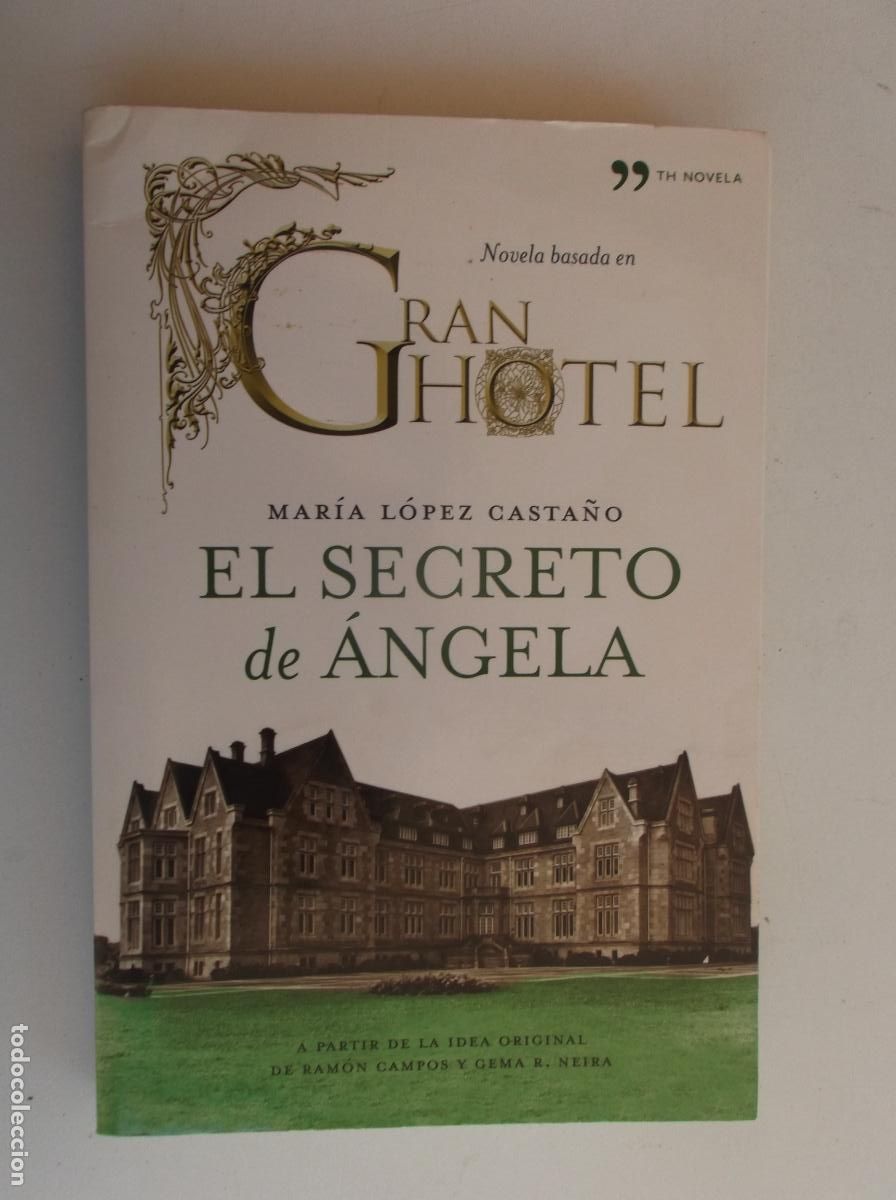 Libri di seconda mano: EL SECRETO DE &Aacute;NGELA-MAR&Iacute;A L&Oacute;PEZ CASTA&Ntilde;O-NOVELA BASADA EN GRAN HOTEL-EDITORIAL PLANETA 1&ordf; ED. 2012.