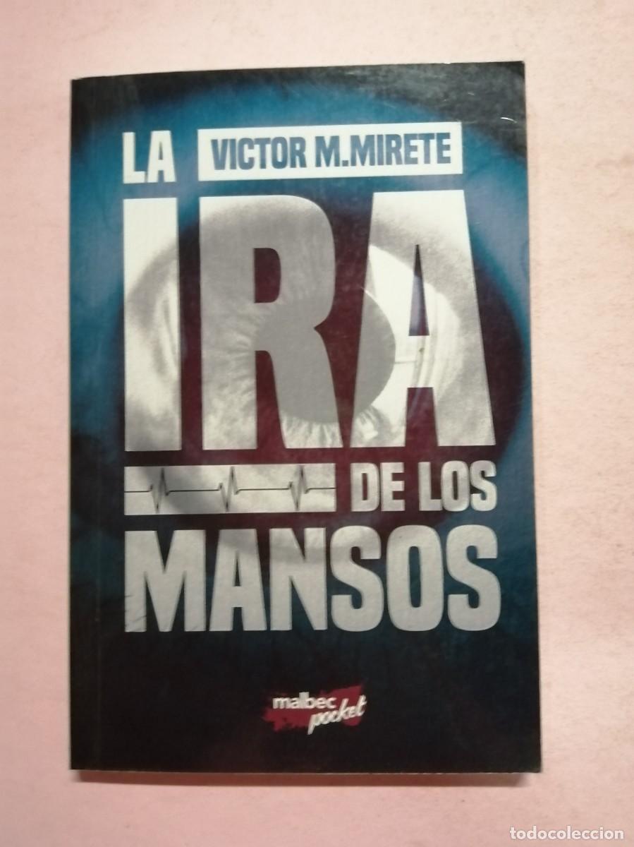 Libri di seconda mano: LA IRA DE LOS MANSOS (VICTOR M. MIRETE)