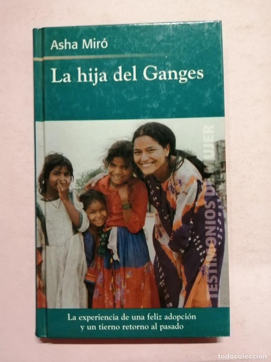 Libros de segunda mano: LA HIJA DEL GANGES (ASHA MIRO) - Foto 1