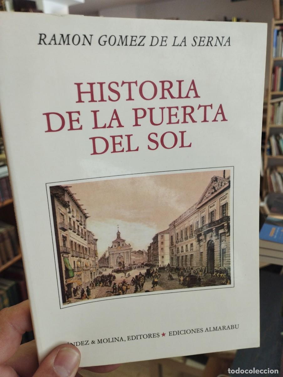 Libros de segunda mano: Ram&oacute;n G&oacute;mez de la Serna. Historia de la Puerta del Sol - Foto 1