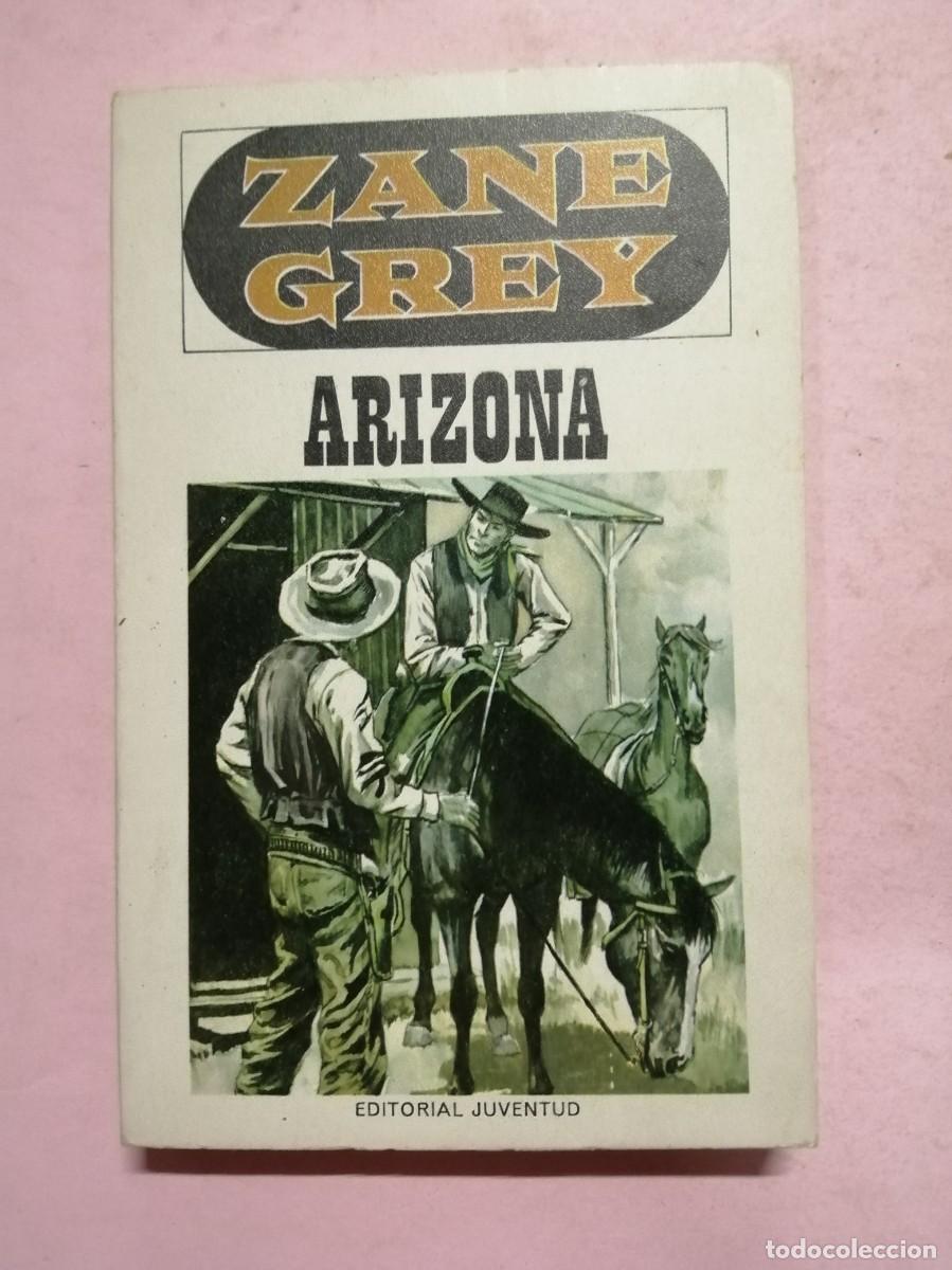 Libros de segunda mano: ARIZONA (ZANE GREY). - Foto 1