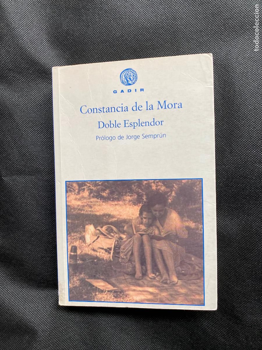 Libros de segunda mano: DOBLE ESPLENDOR. CONSTANCIA DE LA MORA - Foto 1