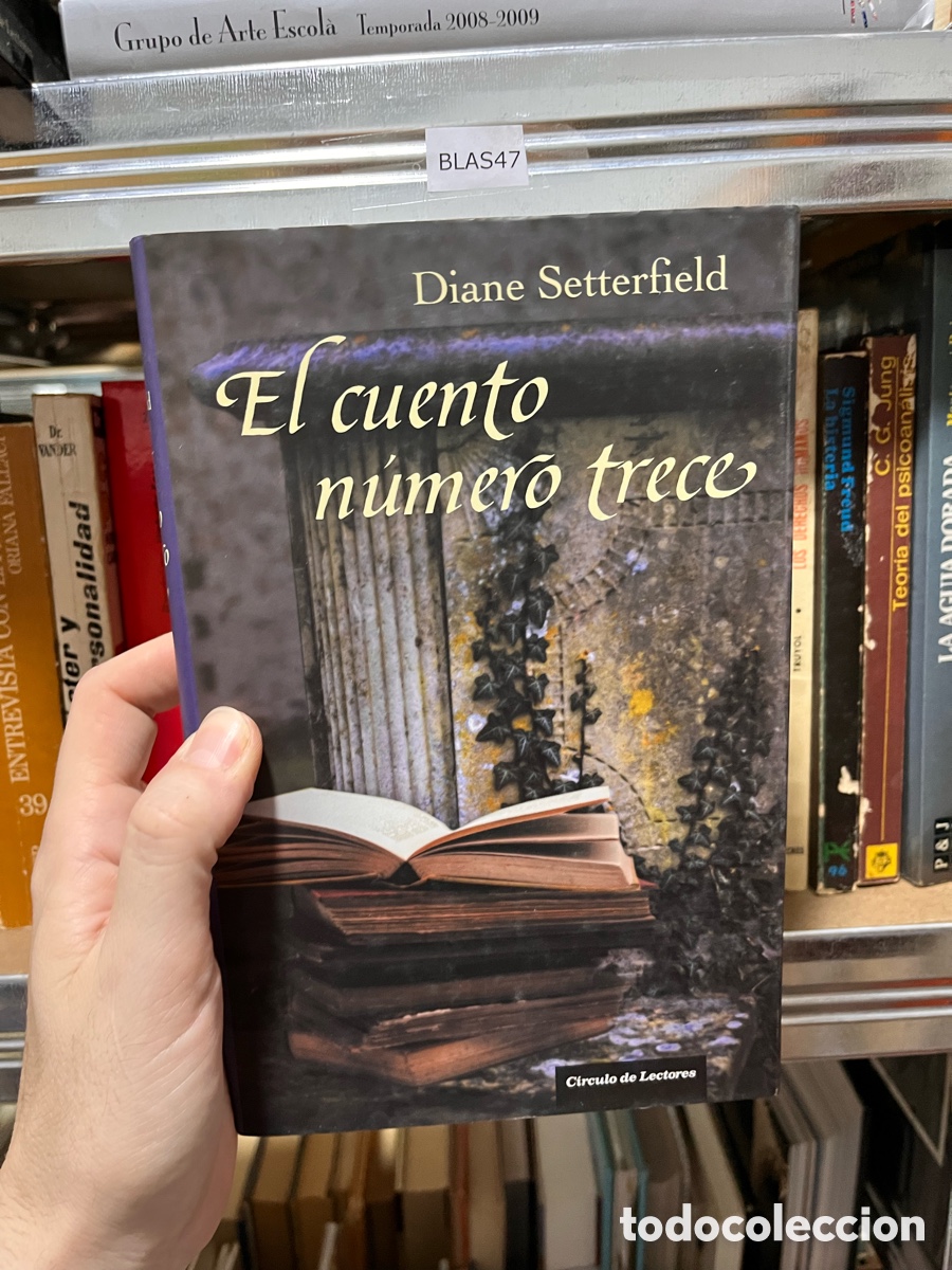 Libros de segunda mano: BLAS47 Diane Setterfield El cuento n&uacute;mero trece
