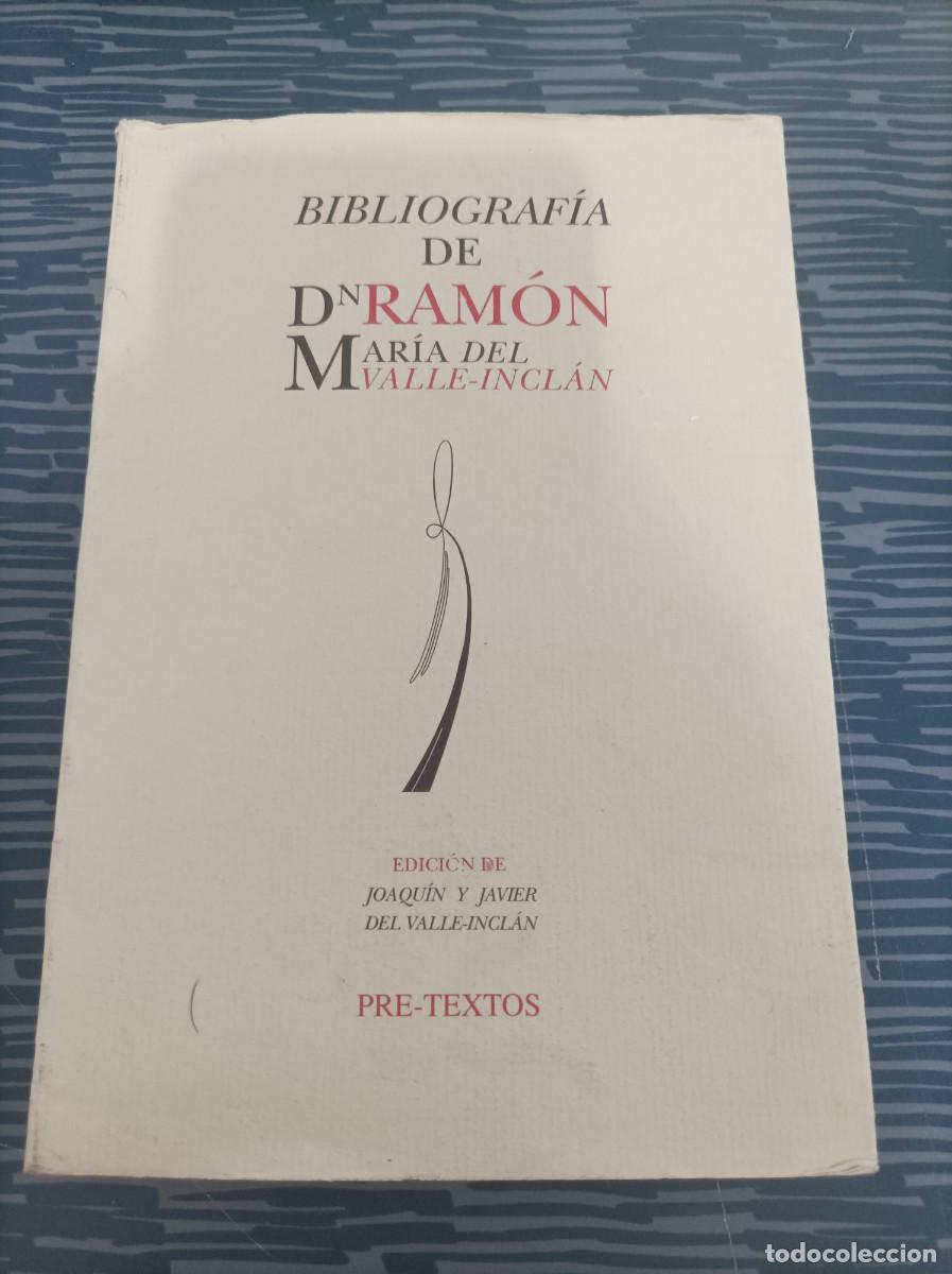 Libros de segunda mano: BIBLIOGRAF&Iacute;A DE DON RAM&Oacute;N DEL VALLE INCLAN,1888-1936, JOAQU&Iacute;N Y JAVIER DEL VALLE INCLAN, PRE TEXTOS