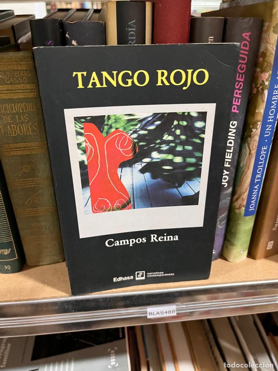 Libros de segunda mano: BLAS48B TANGO ROJO, CAMPOS REINA