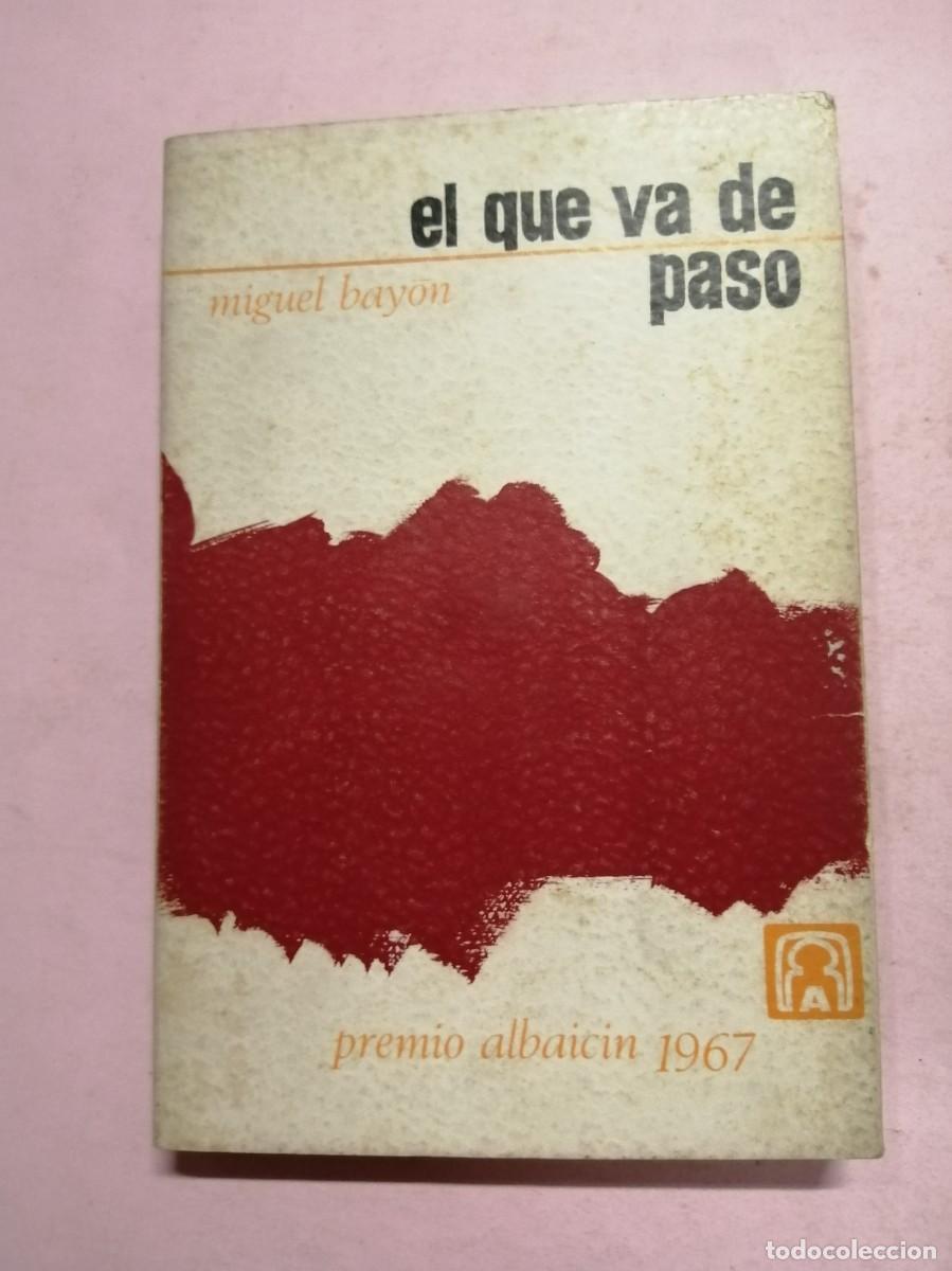 Libros de segunda mano: EL QUE VA DE PASO (MIGUEL BAYON) - Foto 1