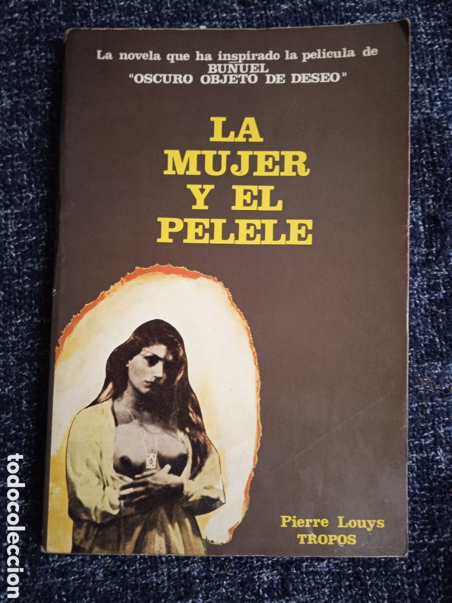 Libri di seconda mano: LA MUJER Y EL PELELE / PIERRE LOUYS -ED. TROPOS LITERATURA