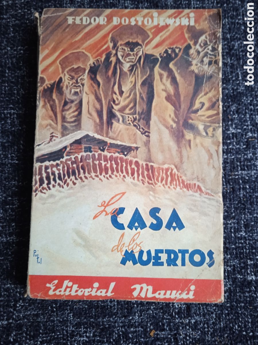 Gebrauchte B&uuml;cher: LA CASA DE LOS MUERTOS. / FEDOR DOSTOIEVSKI. -ED MAUCCI