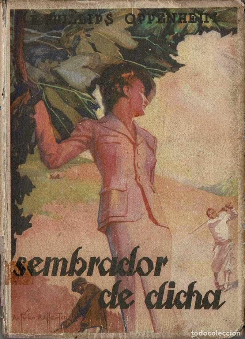 Libros de segunda mano: El Sembrador de dicha - E. Phillips Oppenheim - Foto 1