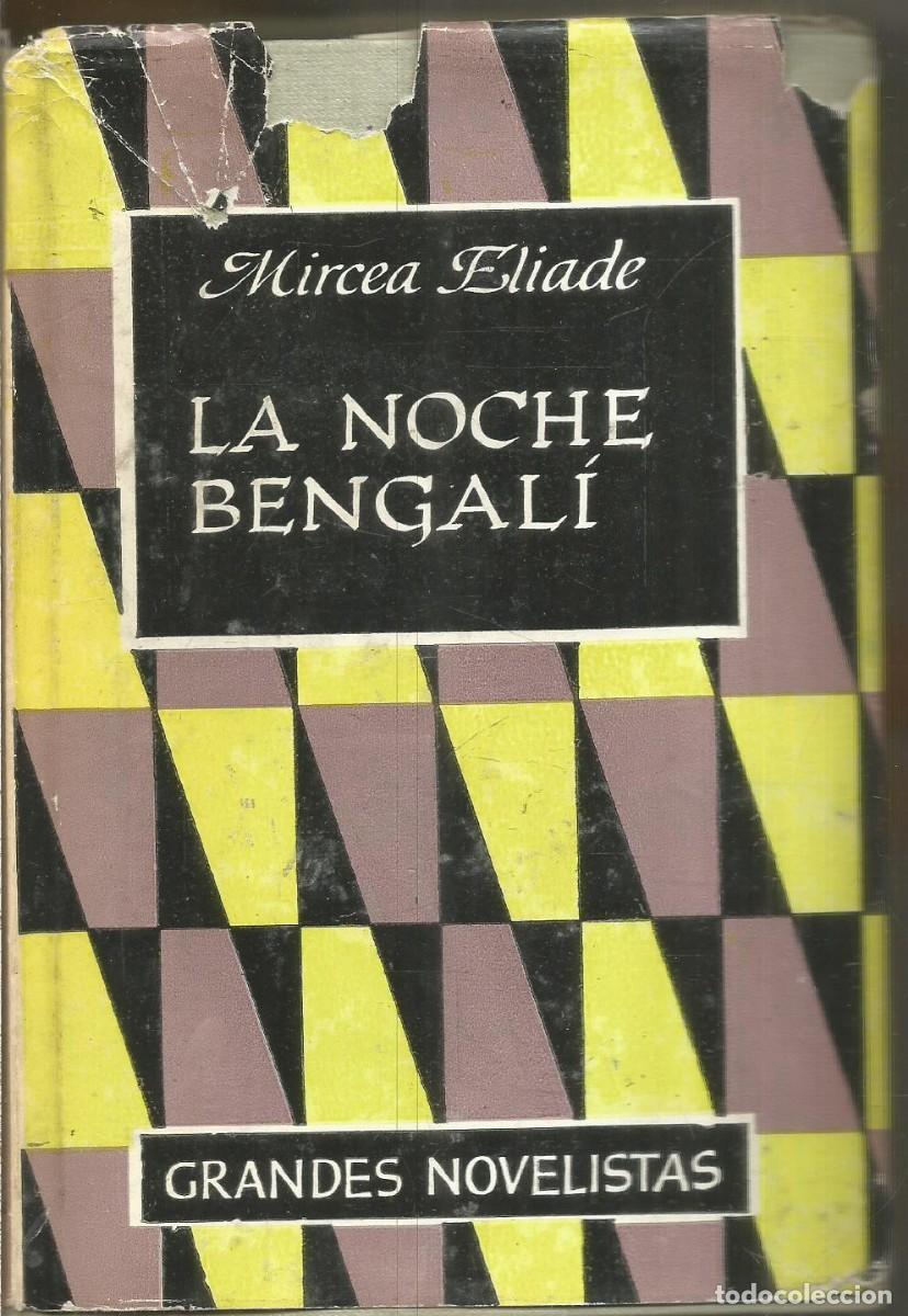 Libros de segunda mano: MIRCEA ELIADE. LA NOCHE BENGALI. EMECE - Foto 1