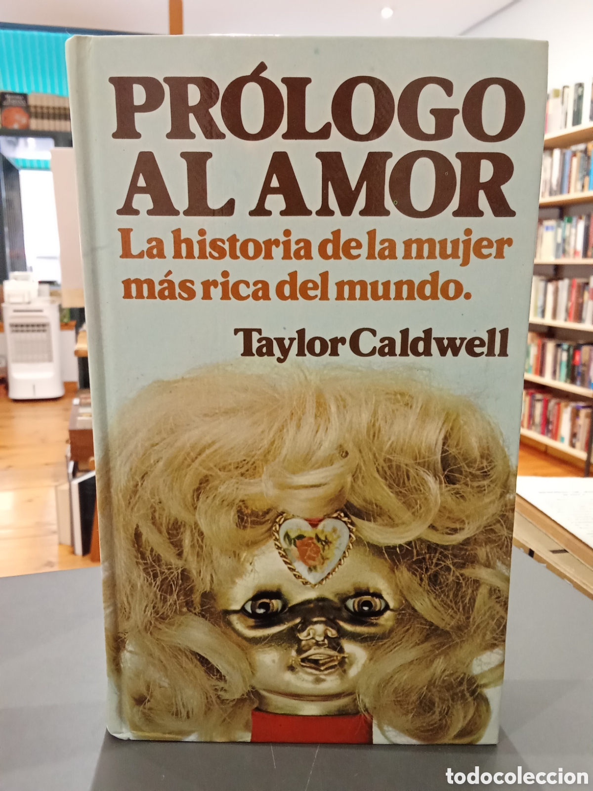Libros de segunda mano: Pr&oacute;logo al amor - Taylor Caldwell - Circulo de Lectores