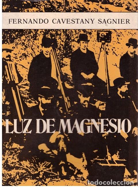LUZ DE MAGNESIO - Fernando Cavestany Sagnier - Ed. Aura