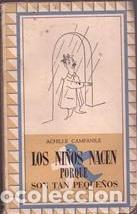Gebrauchte B&uuml;cher: Los ni&ntilde;os nacen porque son tan peque&ntilde;os - Campanile, Achille - Ediciones Lauro - 1951.