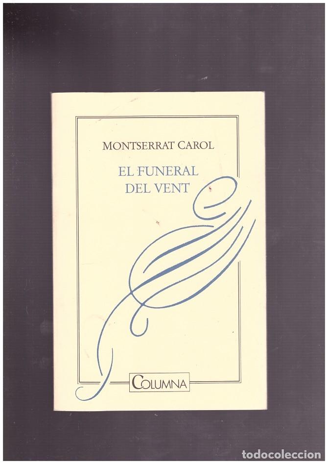 Second hand books: El funeral del vent - Crusells Tru&ntilde;&oacute;, Montserrat - Editorial Columna - Poes&iacute;a