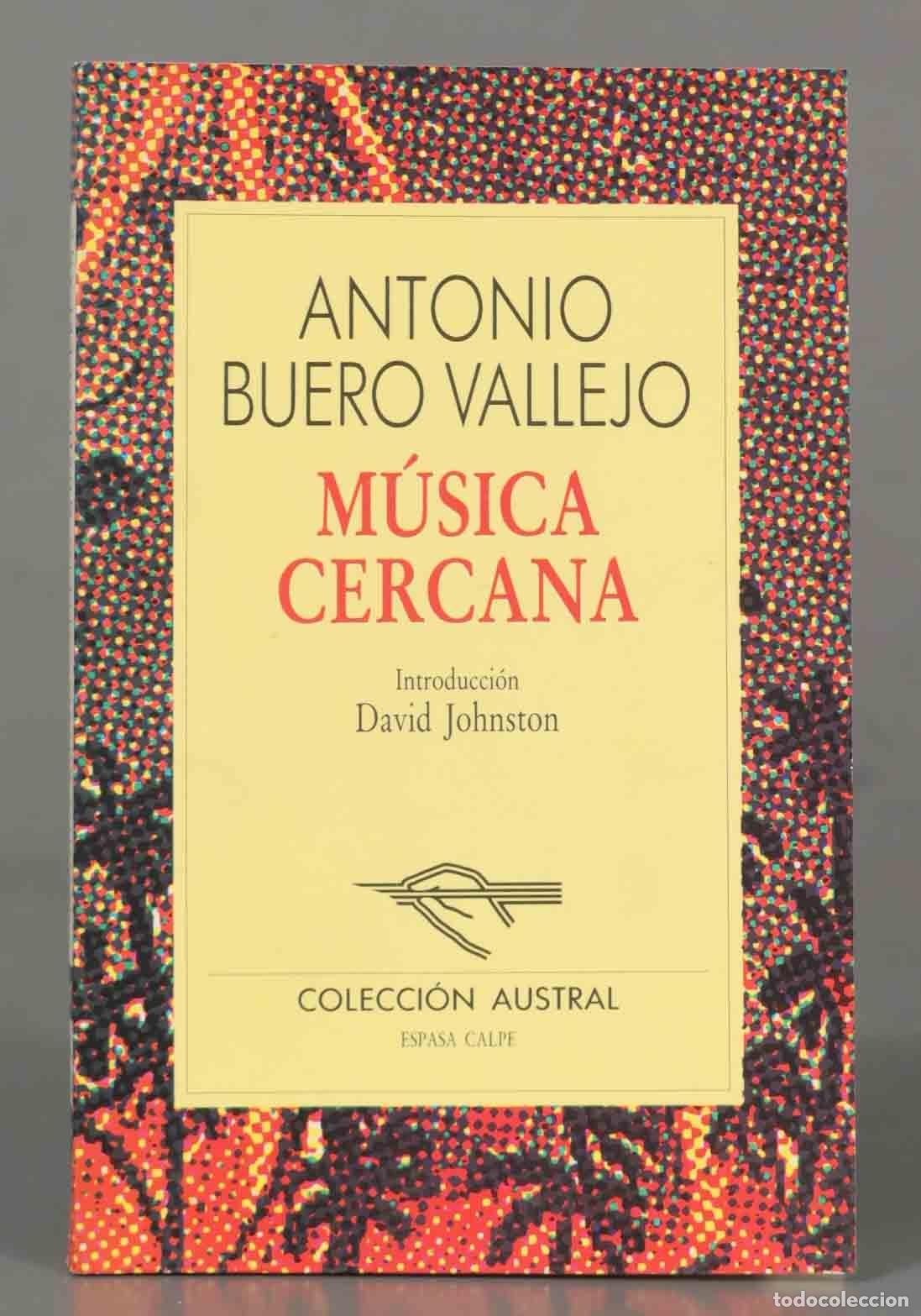 Libros de segunda mano: M&uacute;sica cercana. Introducci&oacute;n David Johnston. BUERO VALLEJO. AUSTRAL