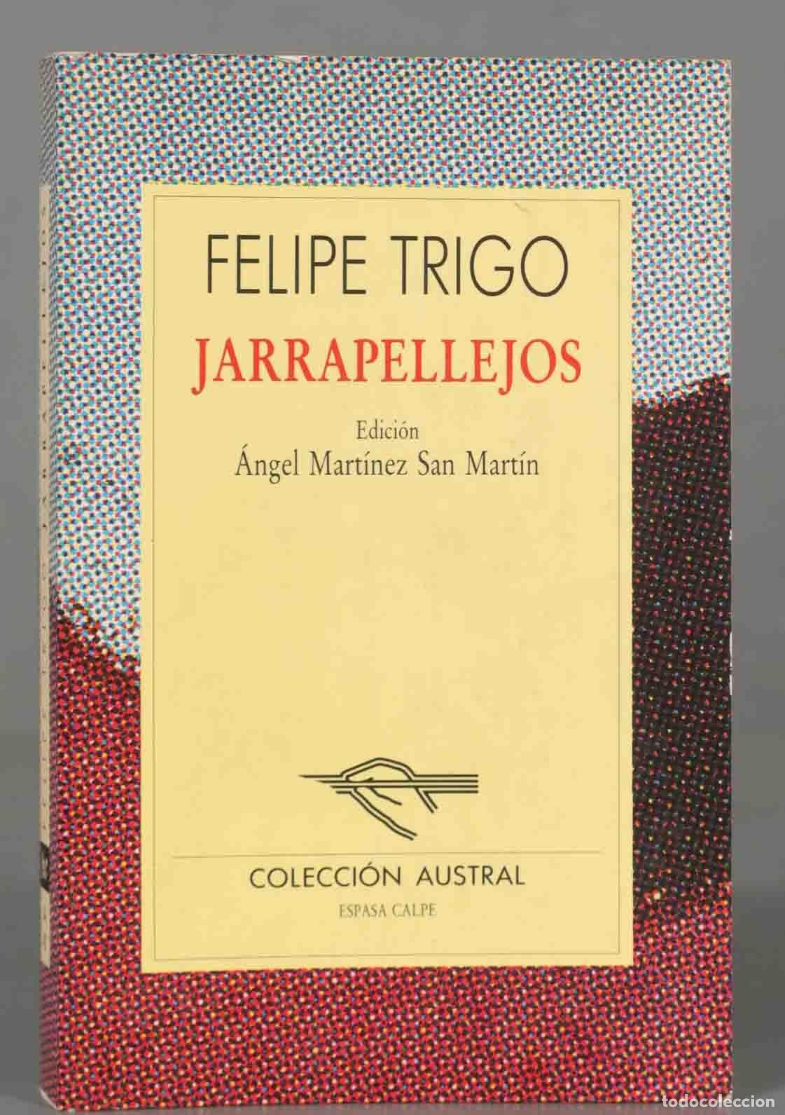 Libros de segunda mano: FELIPE TRIGO JARRAPELLEJOS. AUSTRAL