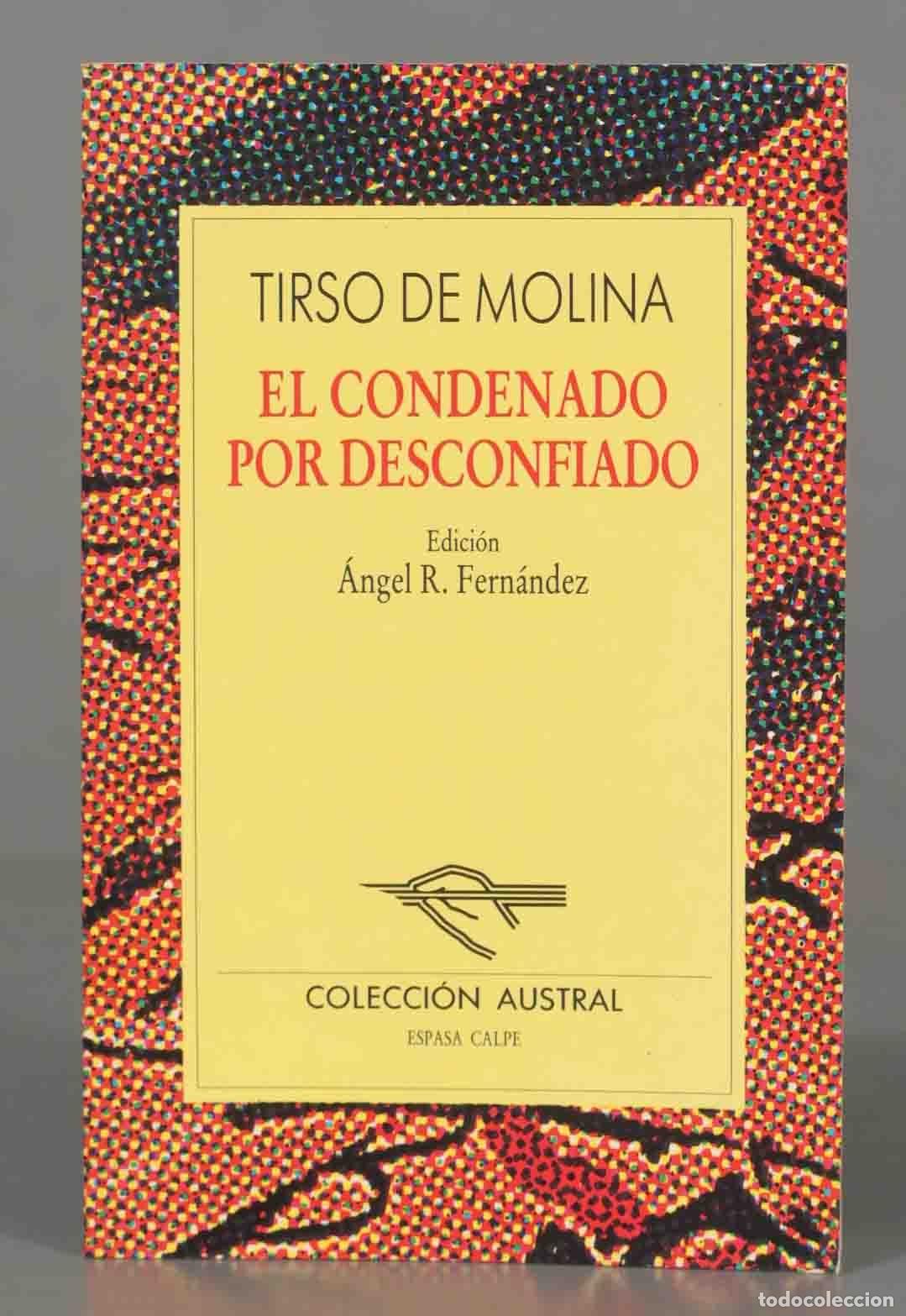 Libros de segunda mano: TIRSO DE MOLINA EL CONDENADO DESCONFIADO. AUSTRAL