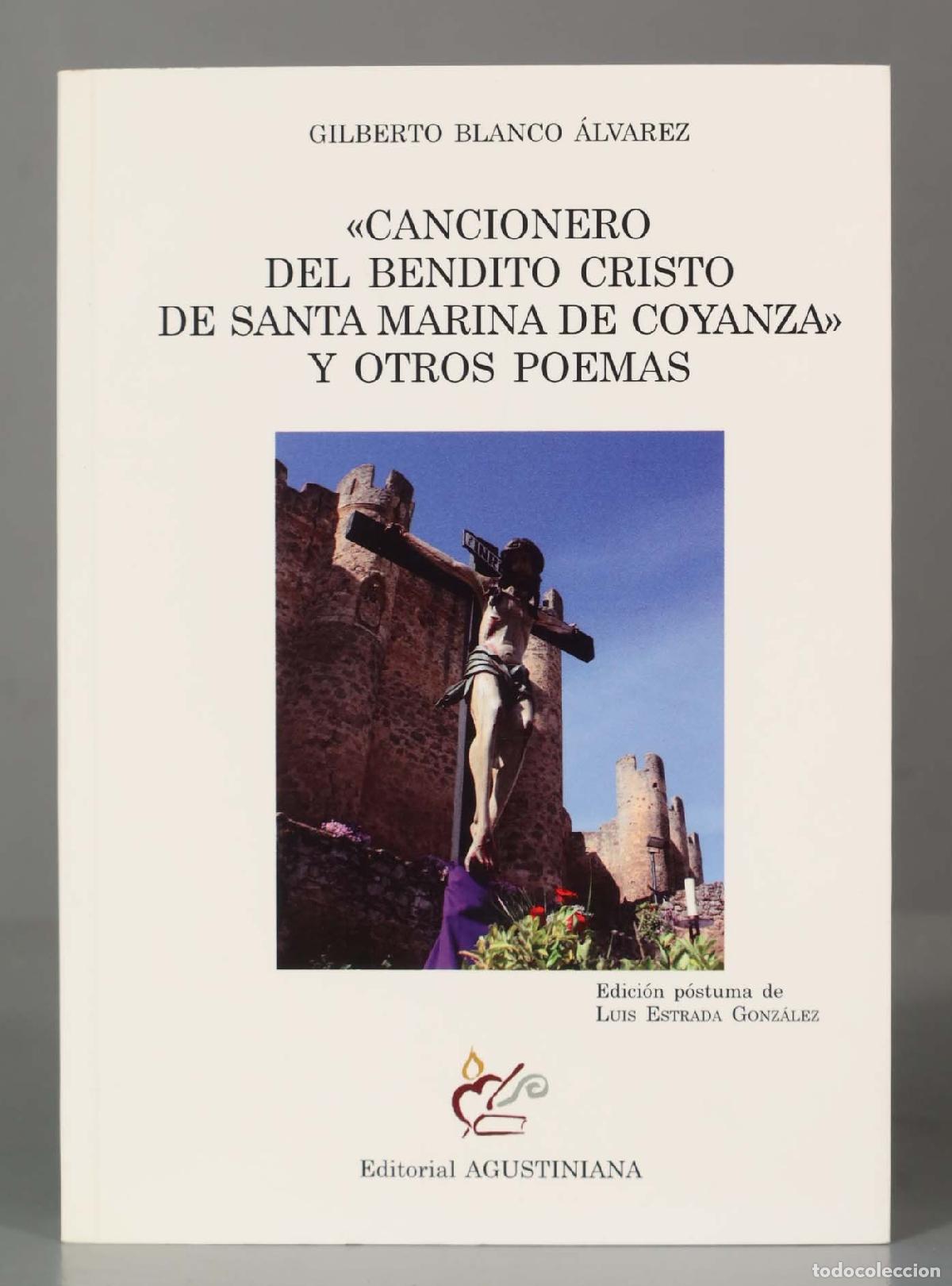 Second hand books: GILBERTO BLANCO &Aacute;LVAREZ &laquo;CANCIONERO DEL BENDITO CRISTO DE SANTA MARINA DE COYANZA&raquo; Y OTROS POEMAS
