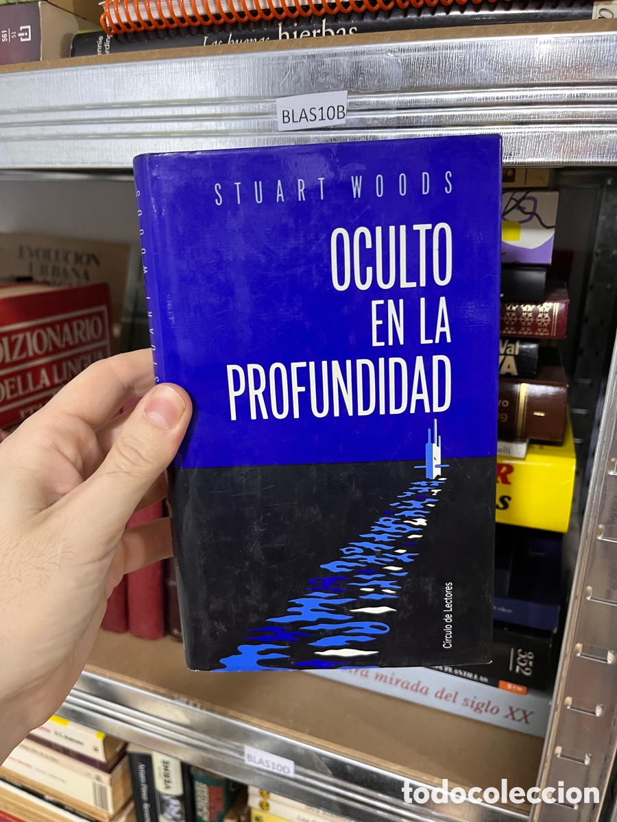 Libros de segunda mano: BLAS10B STUART WOODS OCULTO EN LA PROFUNDIDAD