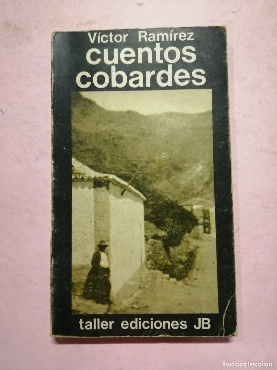 Libros de segunda mano: CUENTOS COBARDES (VICTOR RAMIREZ) - Foto 1