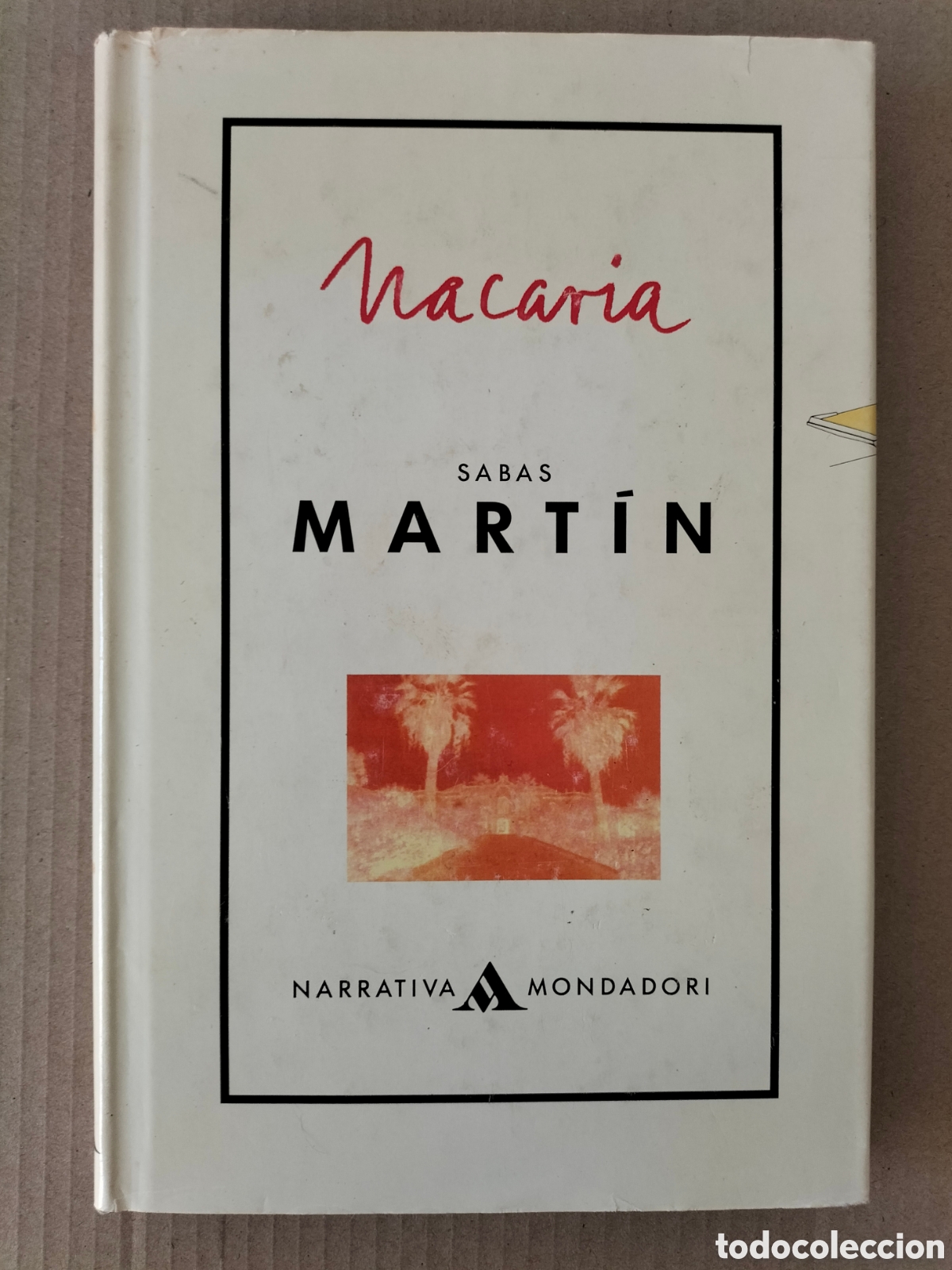Libros de segunda mano: Nacaria. Sabas Mart&iacute;n. Mondadori, 1990. Libro