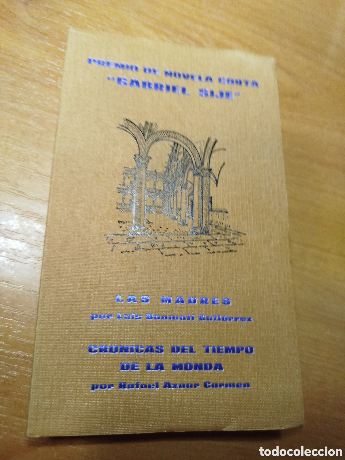 Gebrauchte B&uuml;cher: Premio de Novela corta Gabriel sije. Luis bonmat&iacute; Guti&eacute;rrez. Rafael azuar Carmen. Las madres.
