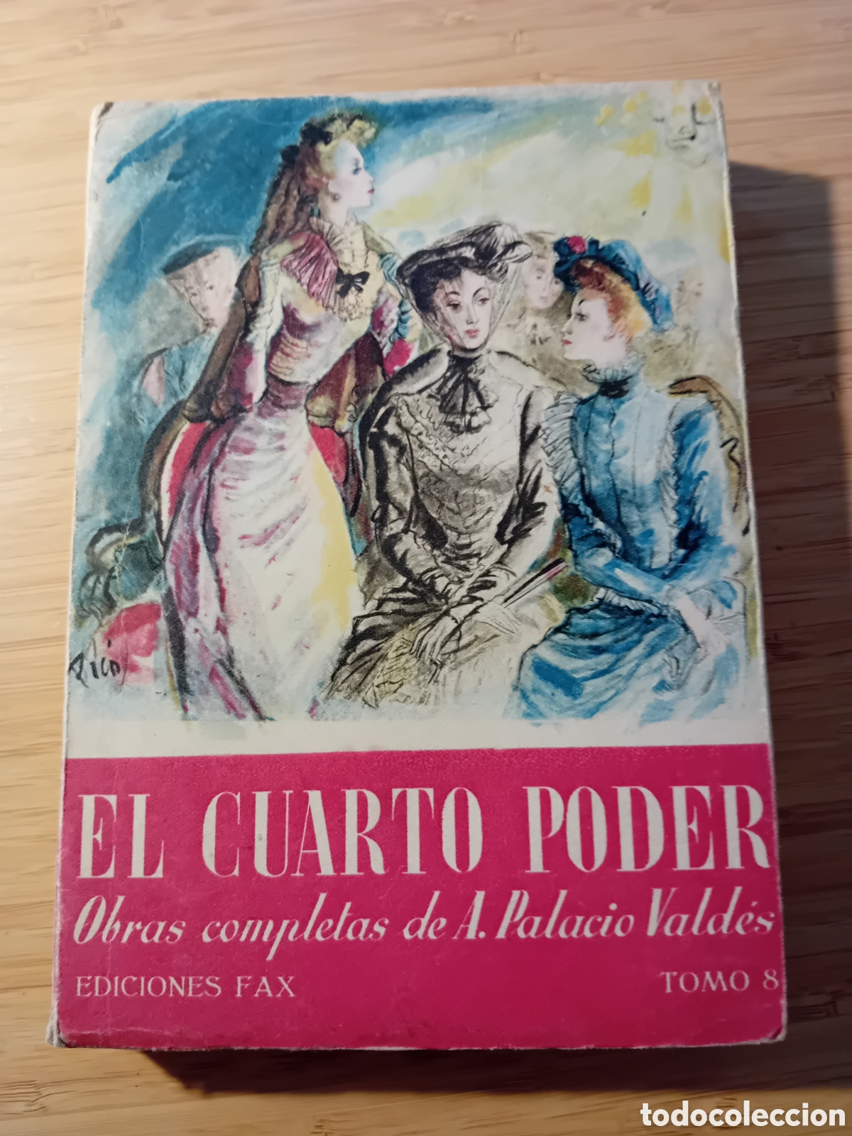 Libri di seconda mano: El cuarto poder tomo 8 - A. Palacio Vald&eacute;s (Ed. Fax 1946)