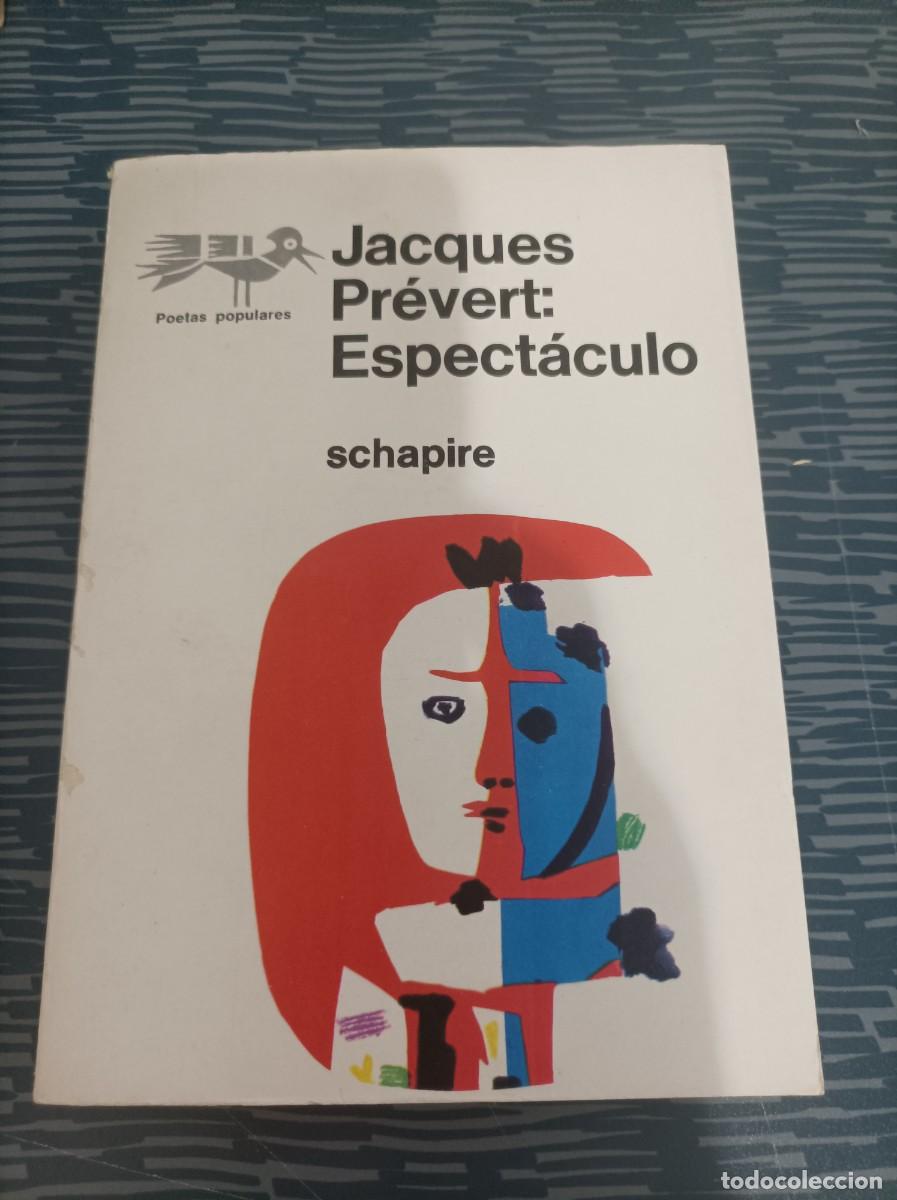 Libros de segunda mano: ESPECTACULO, JACQUES PREVERT,SCHAPIRE EDITOR,1976,341 P&Aacute;G. - Foto 1