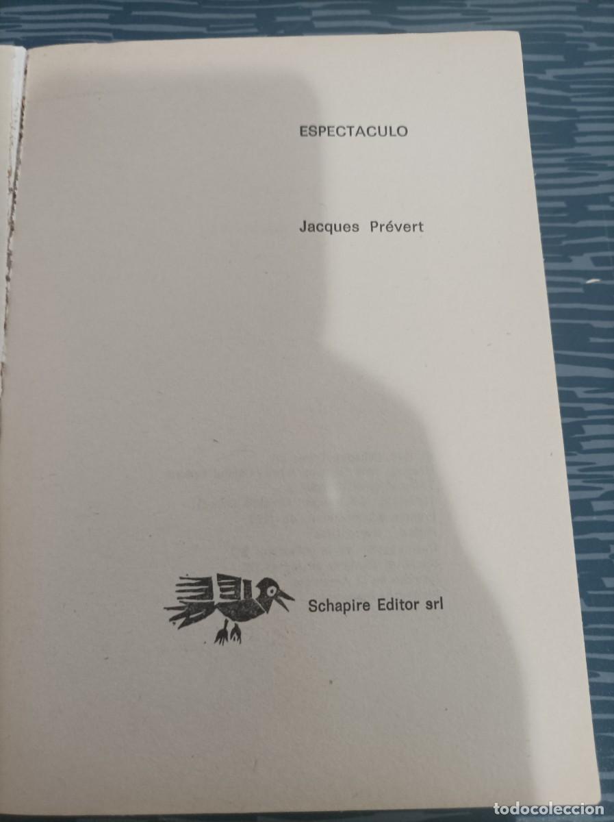 Libros de segunda mano: ESPECTACULO, JACQUES PREVERT,SCHAPIRE EDITOR,1976,341 P&Aacute;G. - Foto 2
