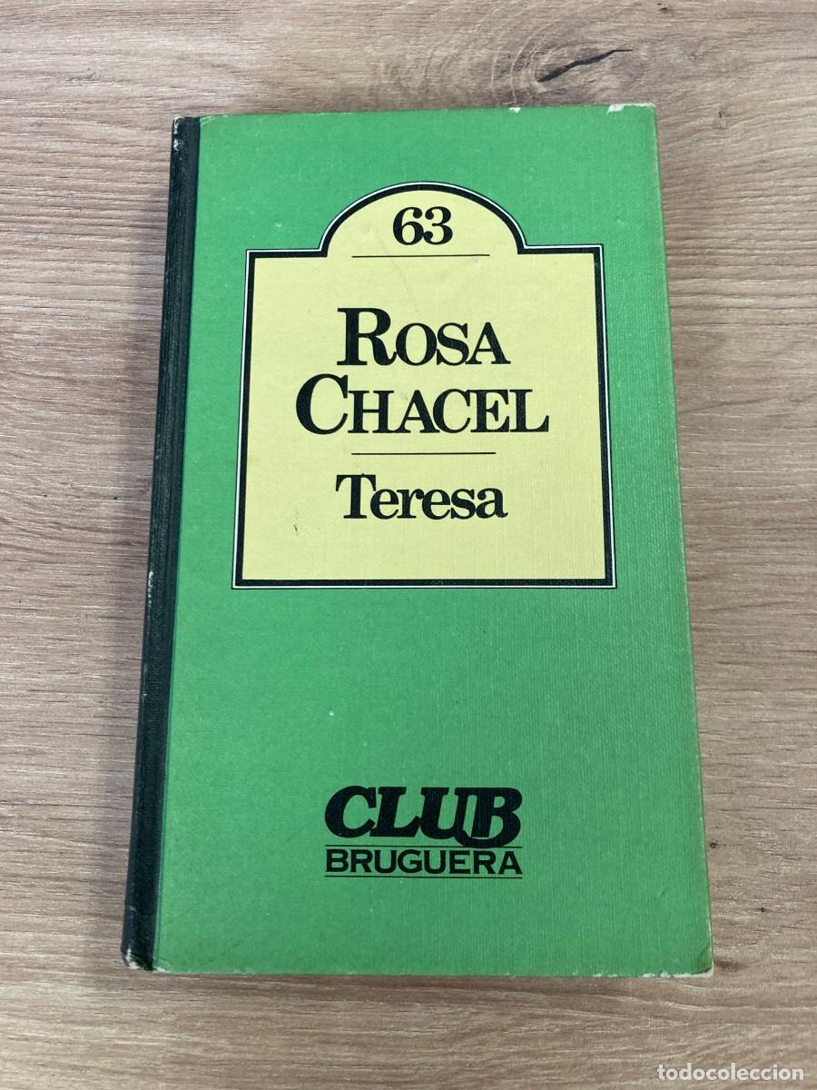 Libros de segunda mano: Teresa Rosa Chacel Club Bruguera