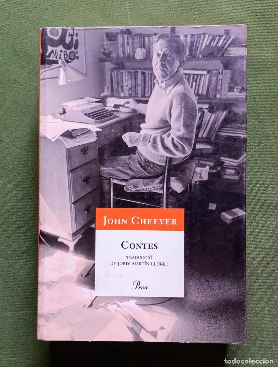Libros de segunda mano: JOHN CHEEVER - CONTES - PROA EDICIONS - 1&ordf; ed. 2007. - Foto 1