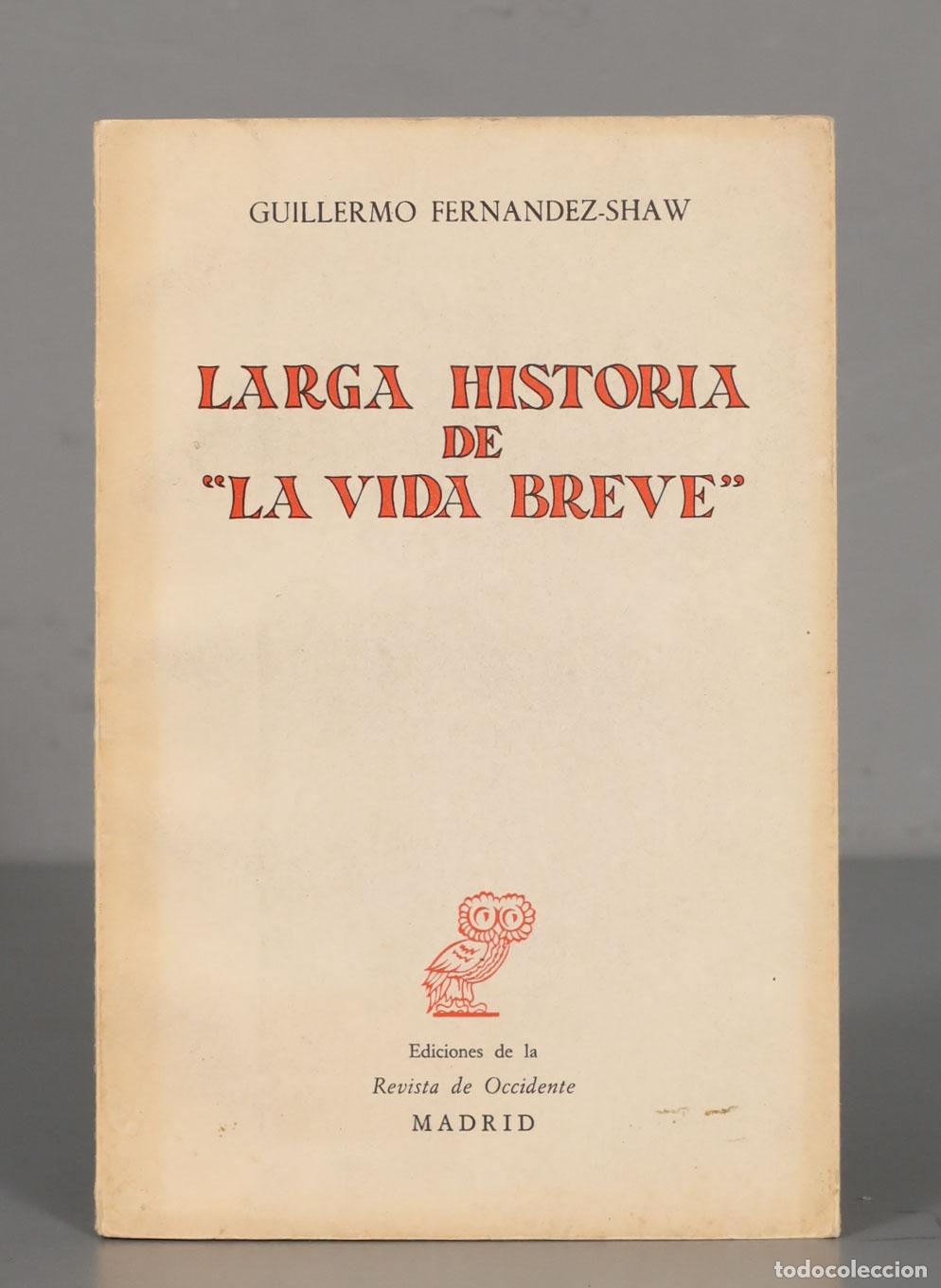 Second hand books: Larga historia de &acute;La vida breve&acute; Fern&aacute;ndez-Shaw