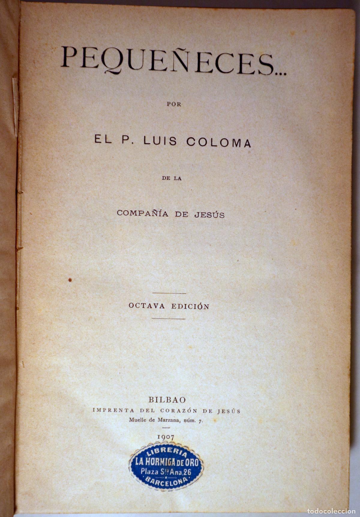 Libri di seconda mano: COLOMA, Luis - PEQUE&Ntilde;ECES - Bilbao 1907 - Tela editorial estampada
