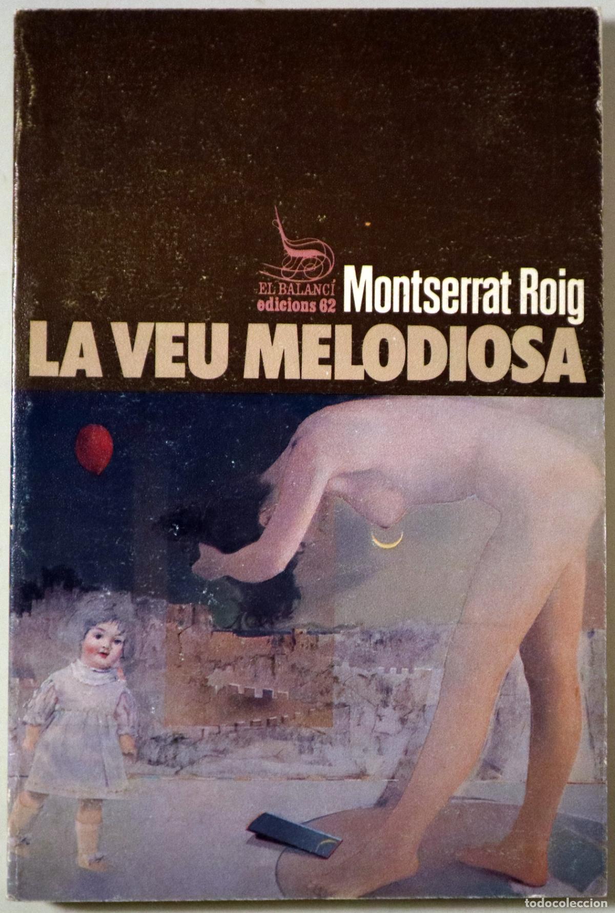 Livres d'occasion: ROIG, Montserrat - LA VEU MELODIOSA - Barcelona 1987 - 1a edici&oacute;